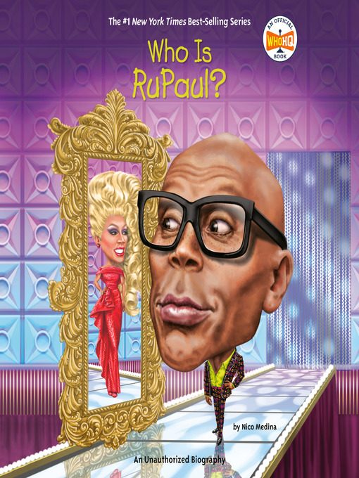 Title details for Who is RuPaul? by Nico Medina - Available